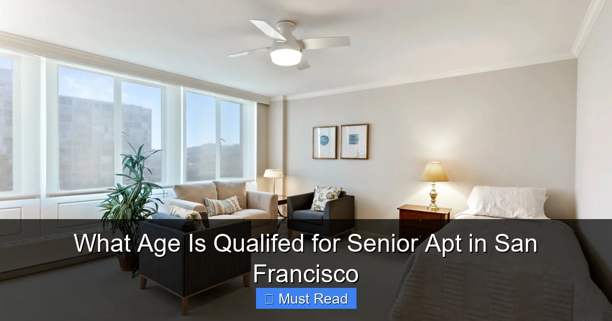 What Age Is Qualifed for Senior Apt in San Francisco