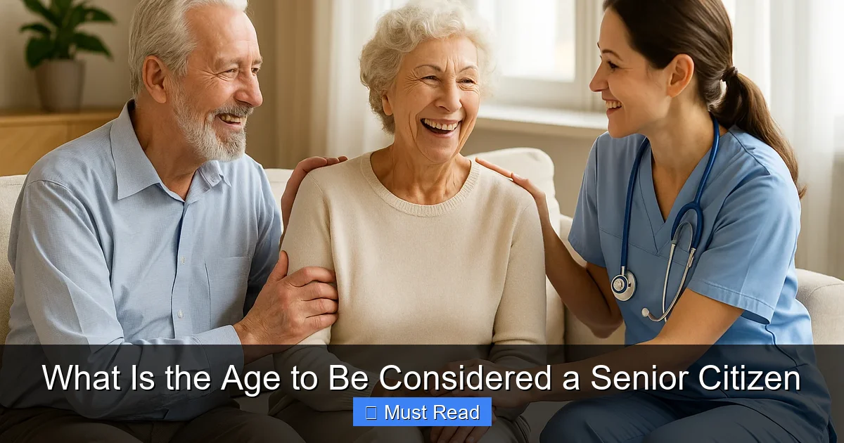 What Is the Age to Be Considered a Senior Citizen