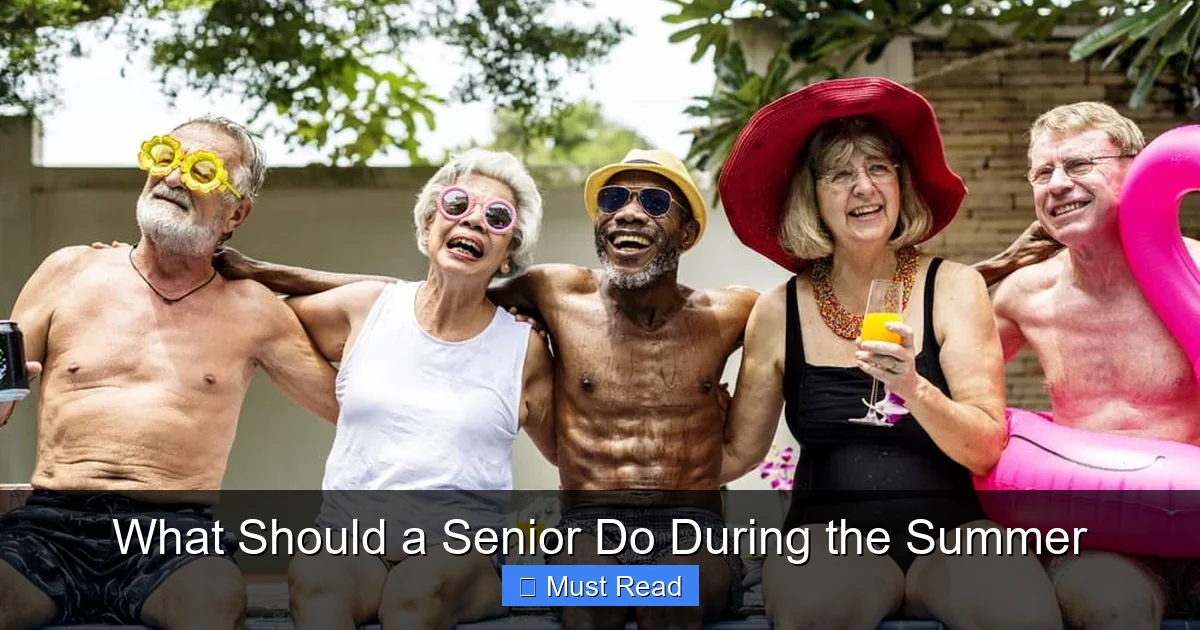 What Should a Senior Do During the Summer