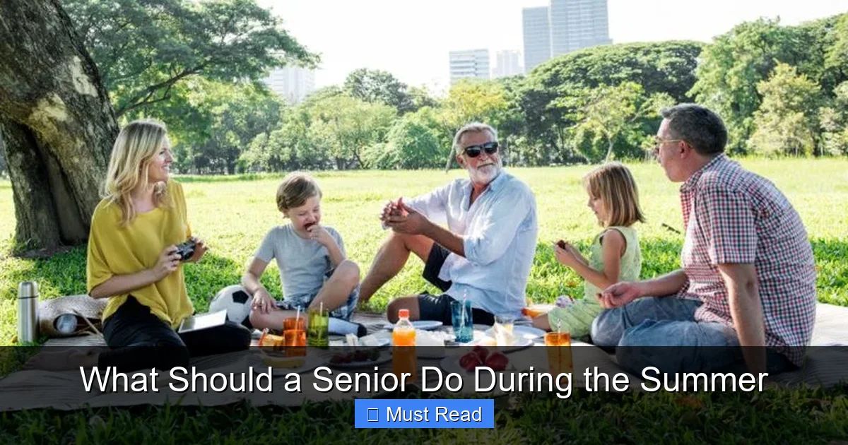 What Should a Senior Do During the Summer