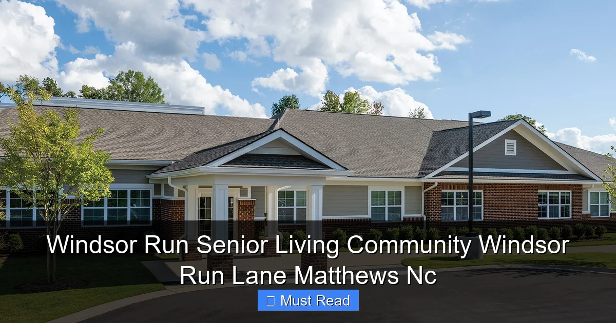 Windsor Run Senior Living Community Windsor Run Lane Matthews Nc