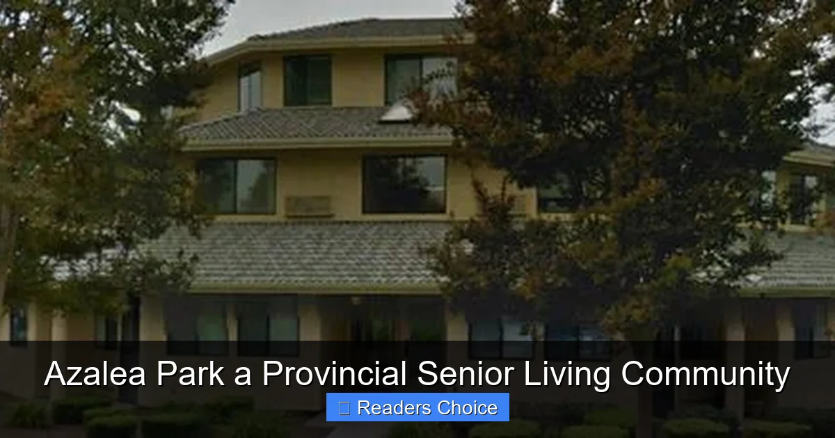 Azalea Park a Provincial Senior Living Community
