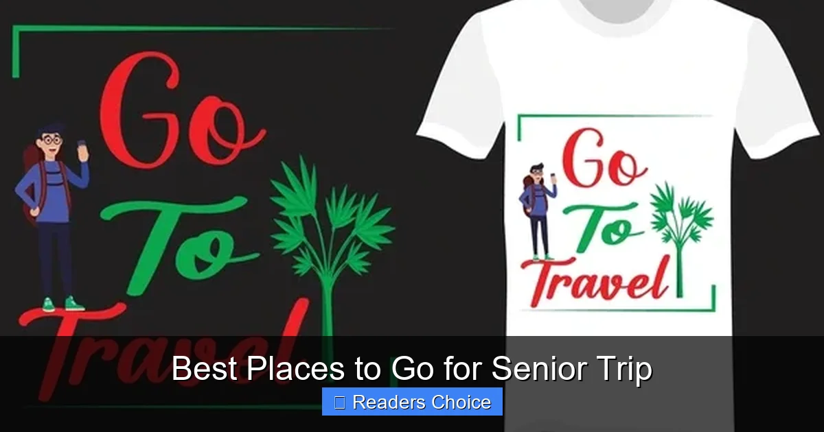 Best Places to Go for Senior Trip