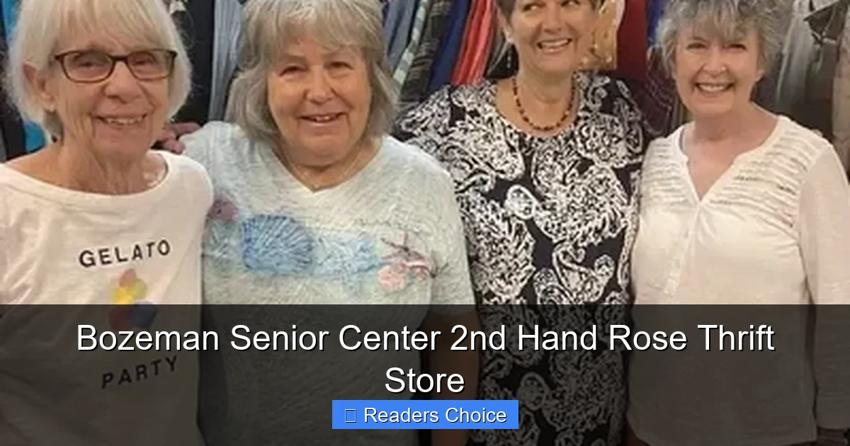 Bozeman Senior Center 2nd Hand Rose Thrift Store