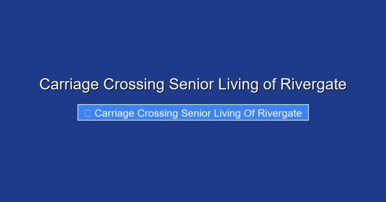 Carriage Crossing Senior Living of Rivergate