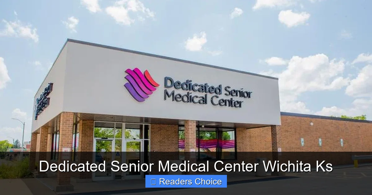 Dedicated Senior Medical Center Wichita Ks