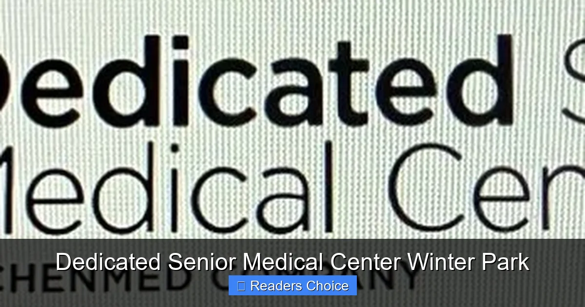 Dedicated Senior Medical Center Winter Park