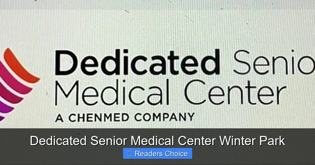 Dedicated Senior Medical Center Winter Park
