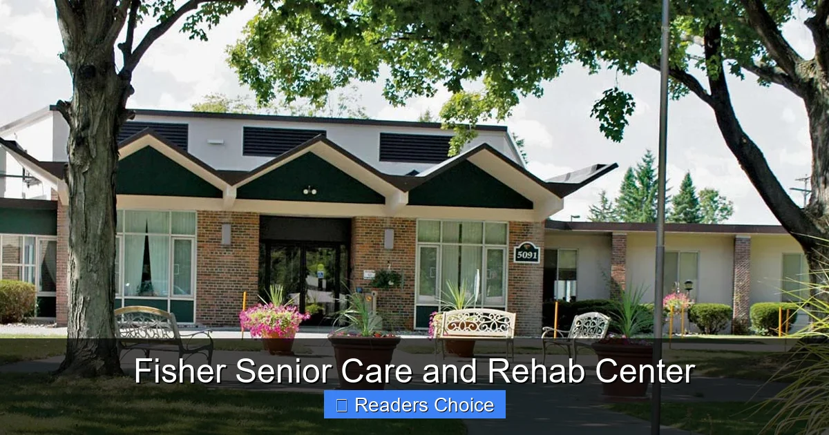 Fisher Senior Care and Rehab Center
