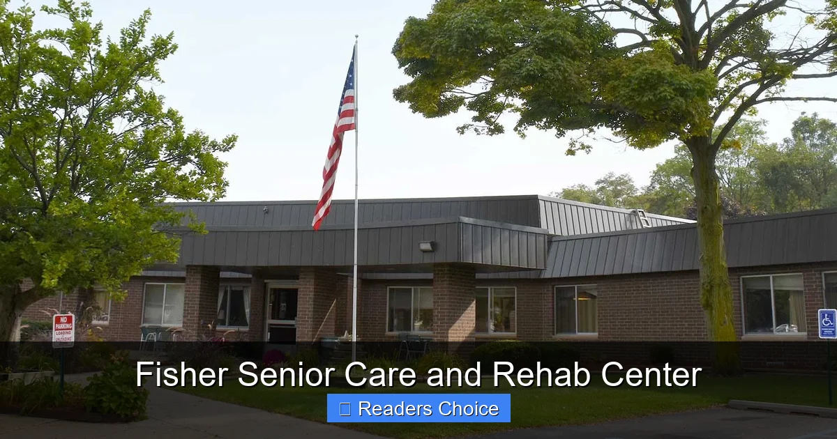 Fisher Senior Care and Rehab Center