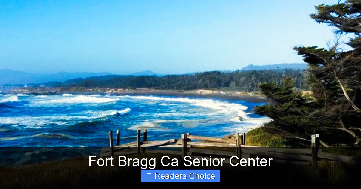 Fort Bragg Ca Senior Center