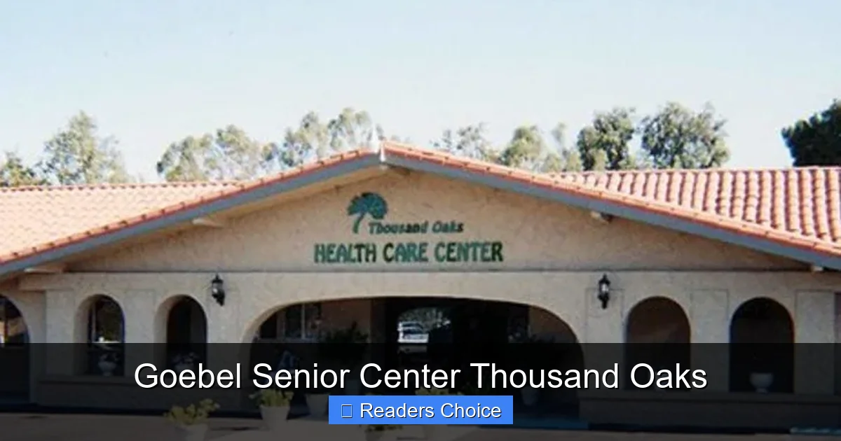 Goebel Senior Center Thousand Oaks
