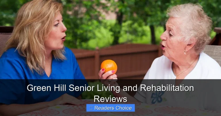 Green Hill Senior Living and Rehabilitation Reviews