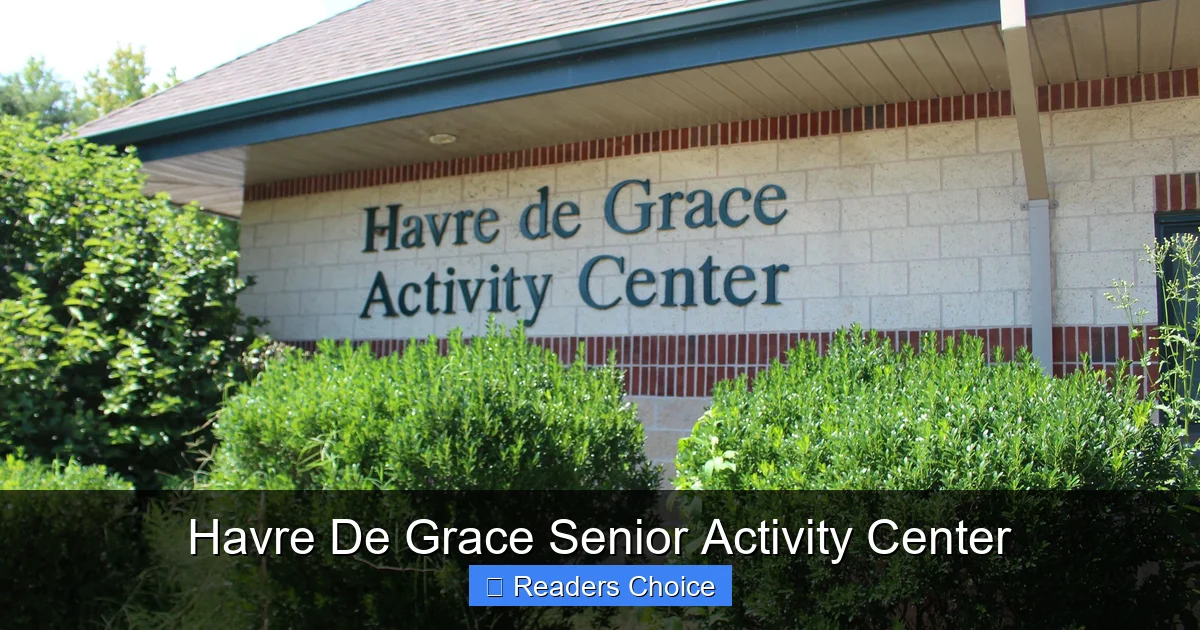 Havre De Grace Senior Activity Center
