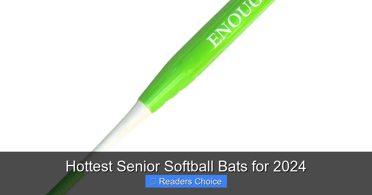 Hottest Senior Softball Bats for 2024
