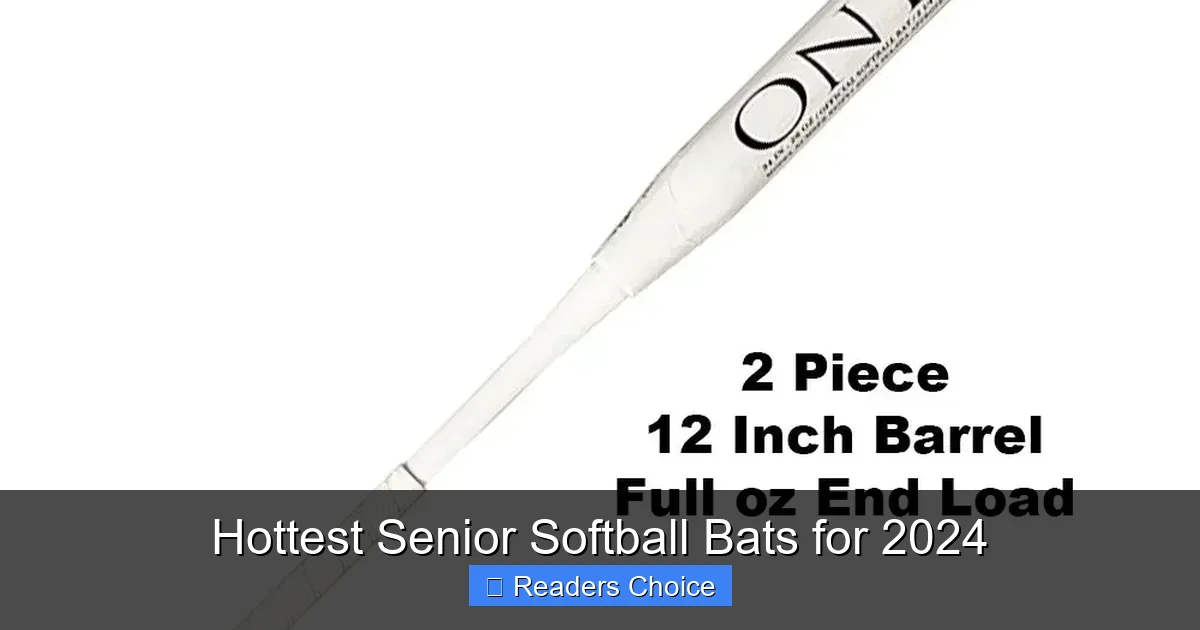 Hottest Senior Softball Bats for 2024