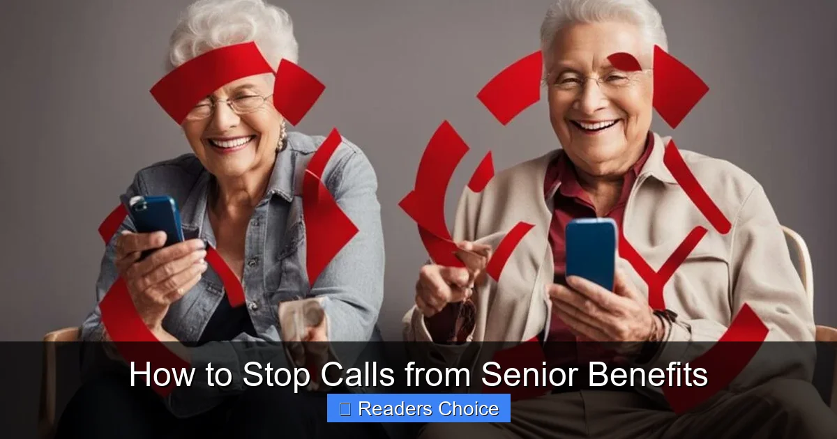 How to Stop Calls from Senior Benefits