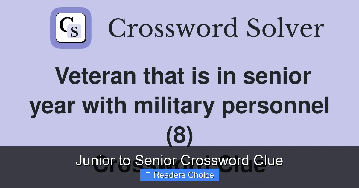Junior to Senior Crossword Clue