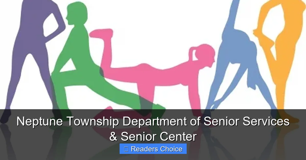 Neptune Township Department of Senior Services & Senior Center