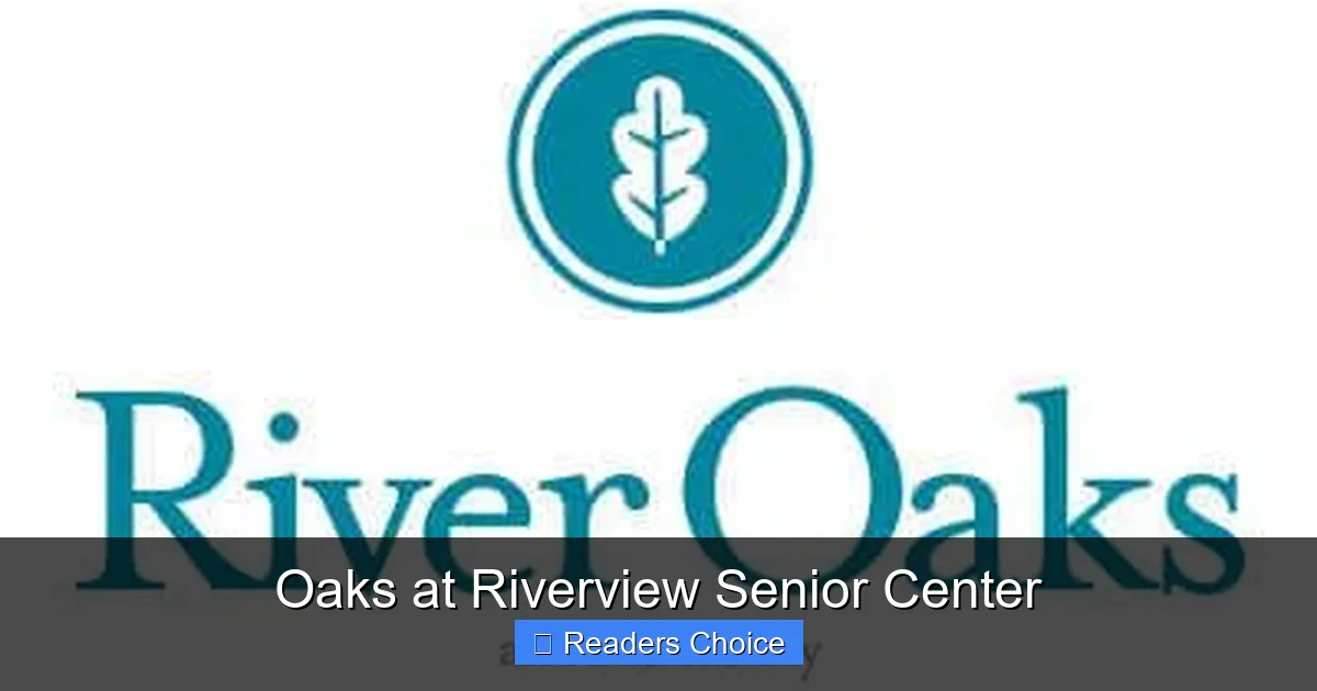 Oaks at Riverview Senior Center
