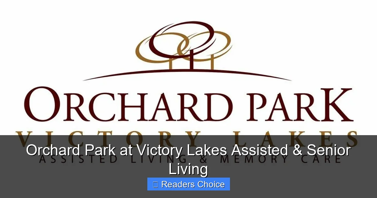 Orchard Park at Victory Lakes Assisted & Senior Living