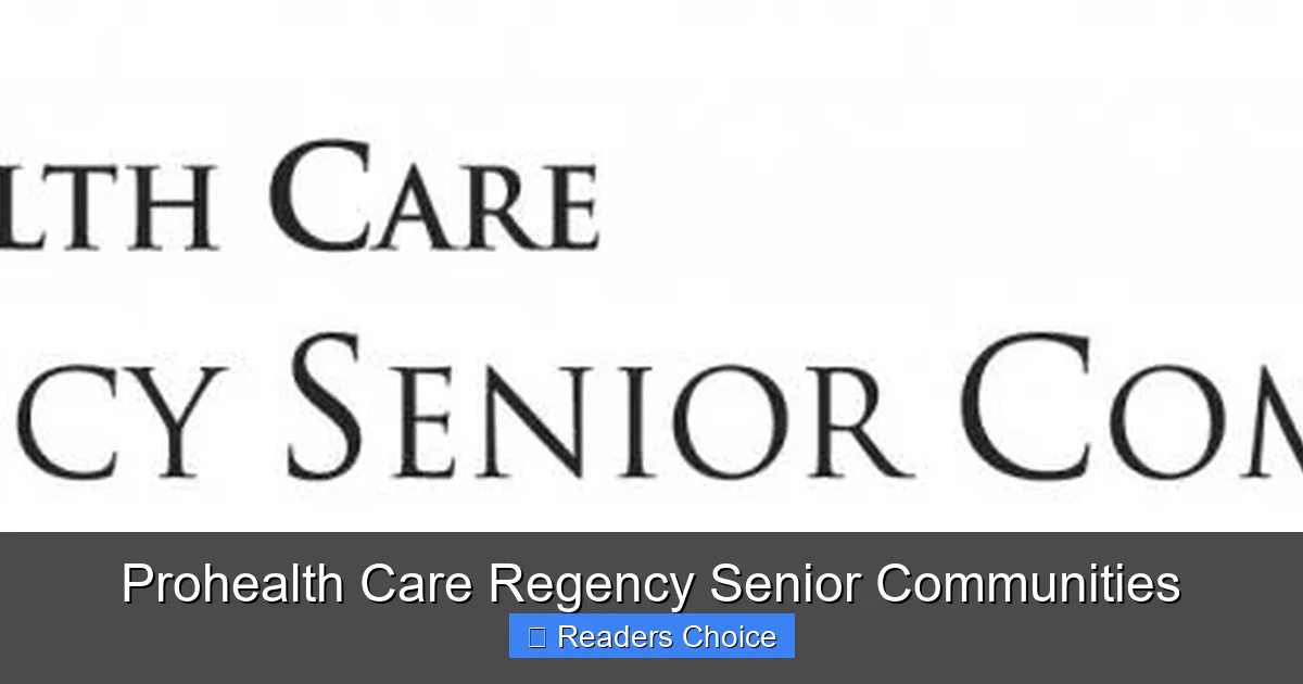 Prohealth Care Regency Senior Communities