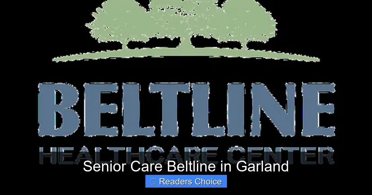 Senior Care Beltline in Garland
