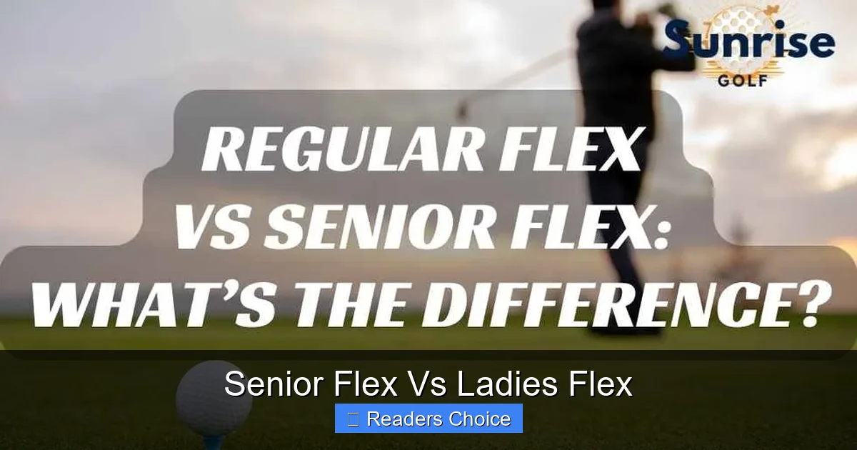 Senior Flex Vs Ladies Flex