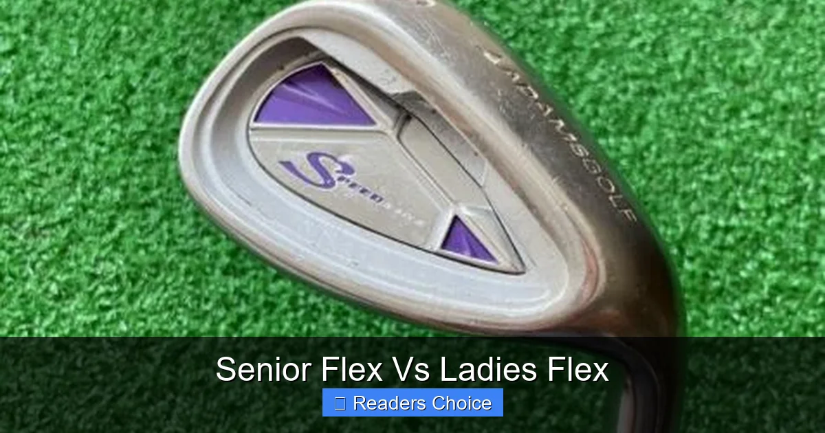 Senior Flex Vs Ladies Flex