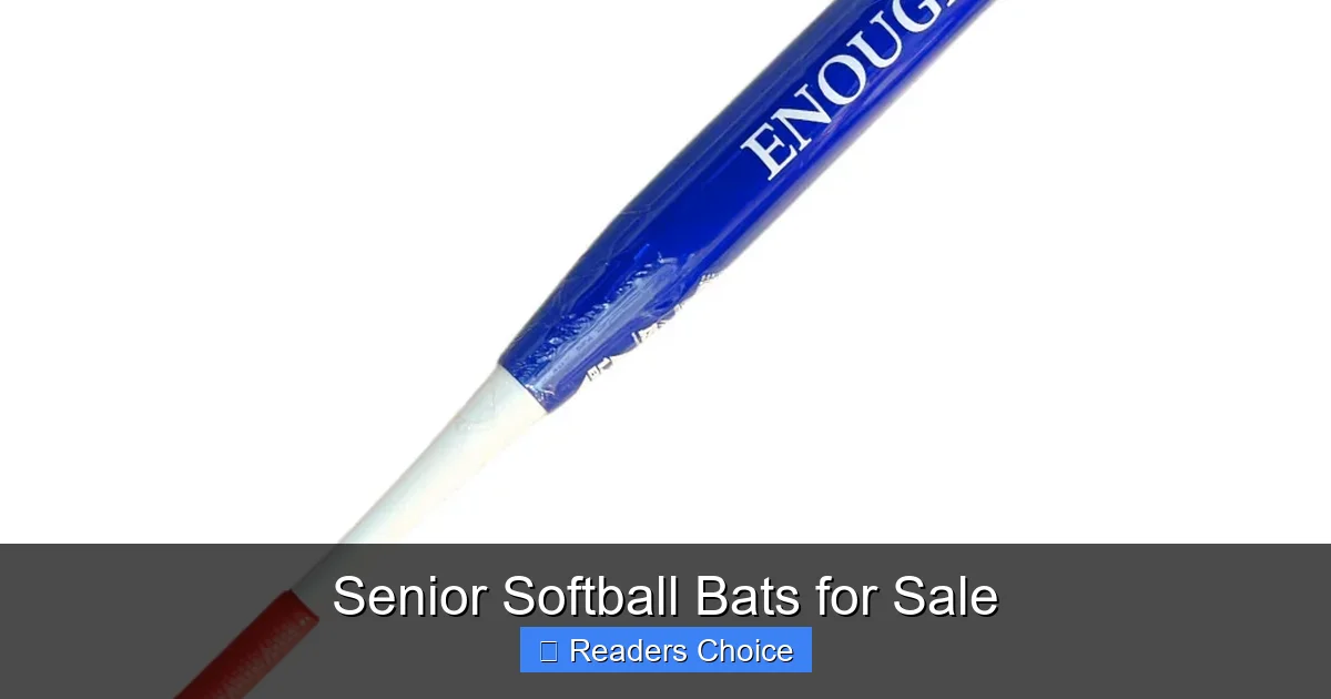 Senior Softball Bats for Sale