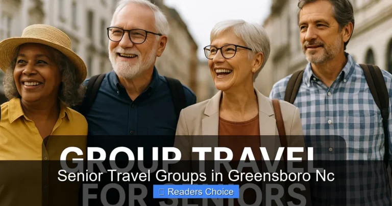 Senior Travel Groups in Greensboro Nc