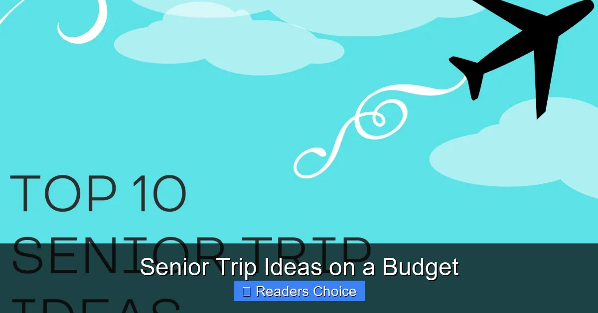 Senior Trip Ideas on a Budget