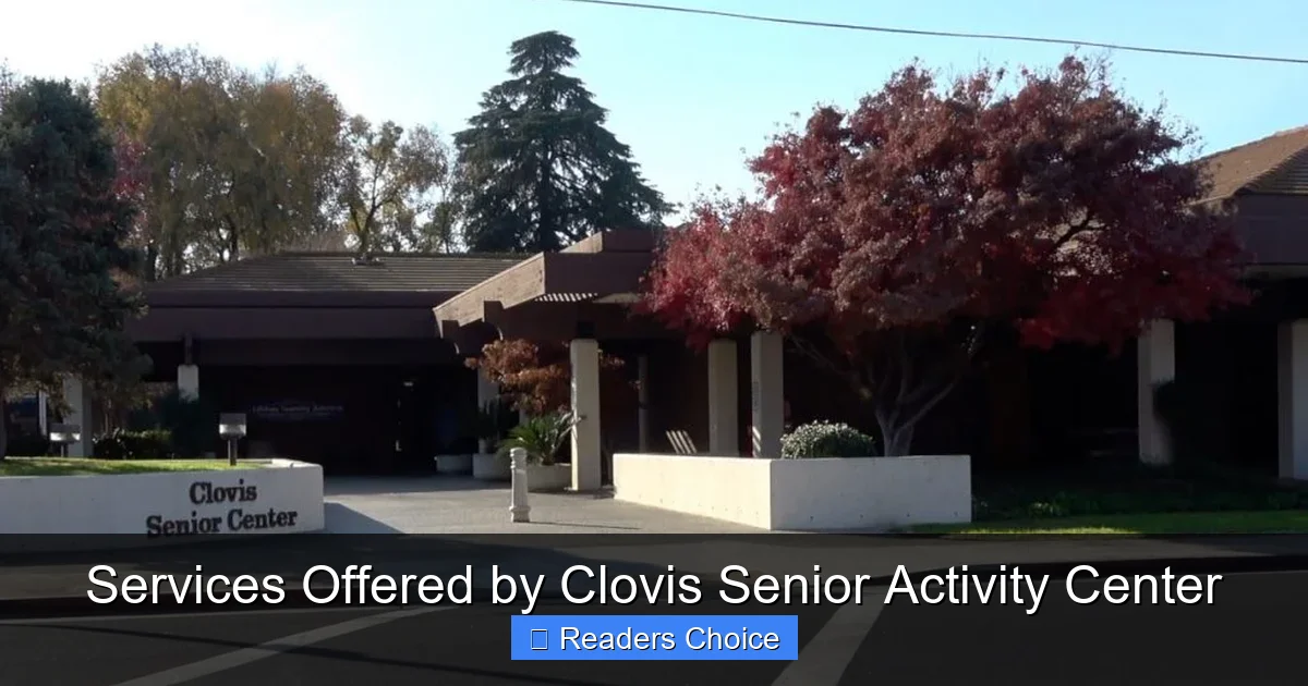 Services Offered by Clovis Senior Activity Center