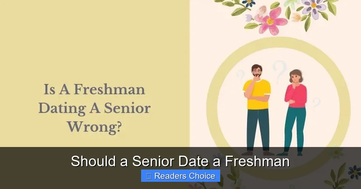 Should a Senior Date a Freshman