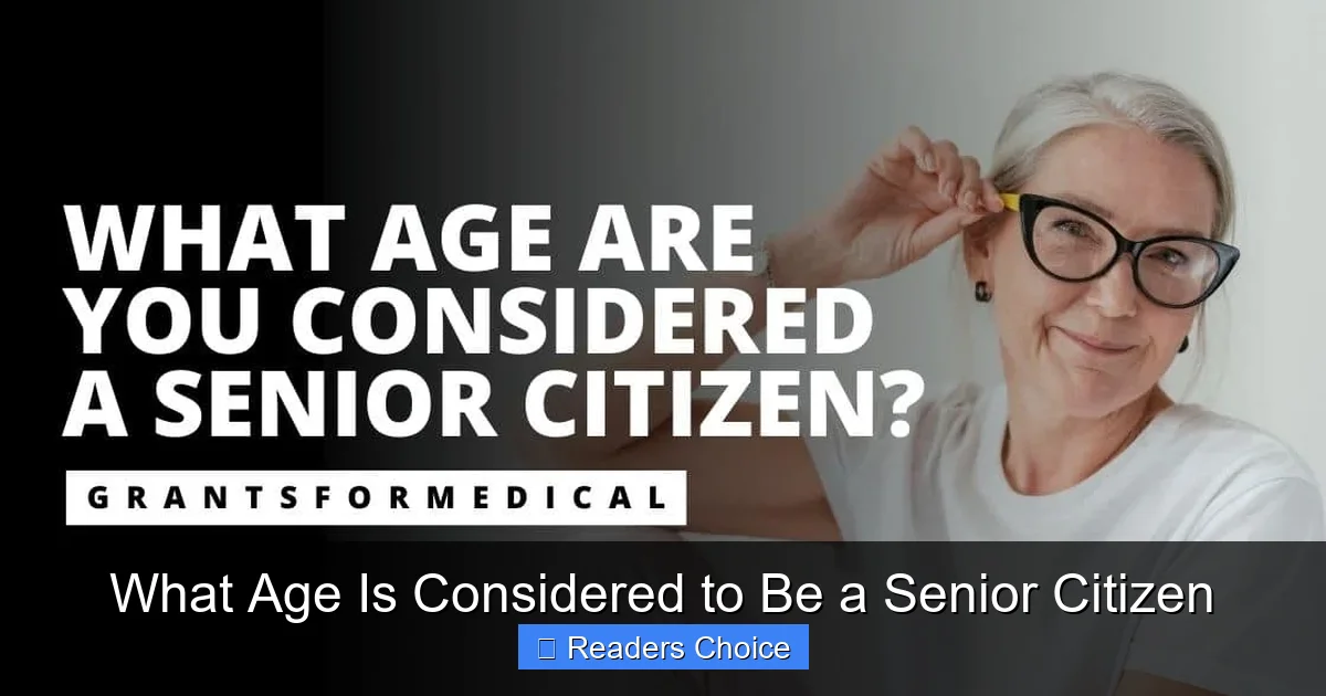 What Age Is Considered to Be a Senior Citizen