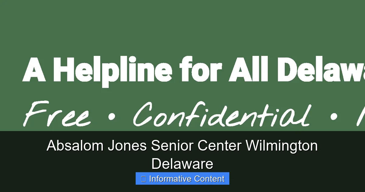 Absalom Jones Senior Center Wilmington Delaware