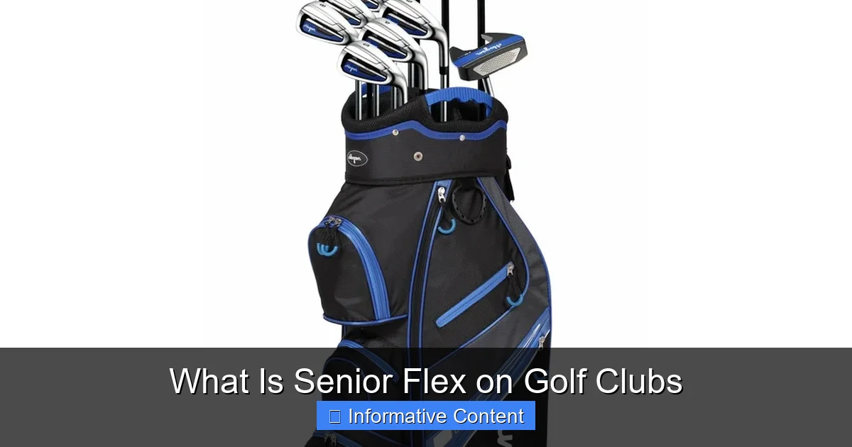 What Is Senior Flex on Golf Clubs