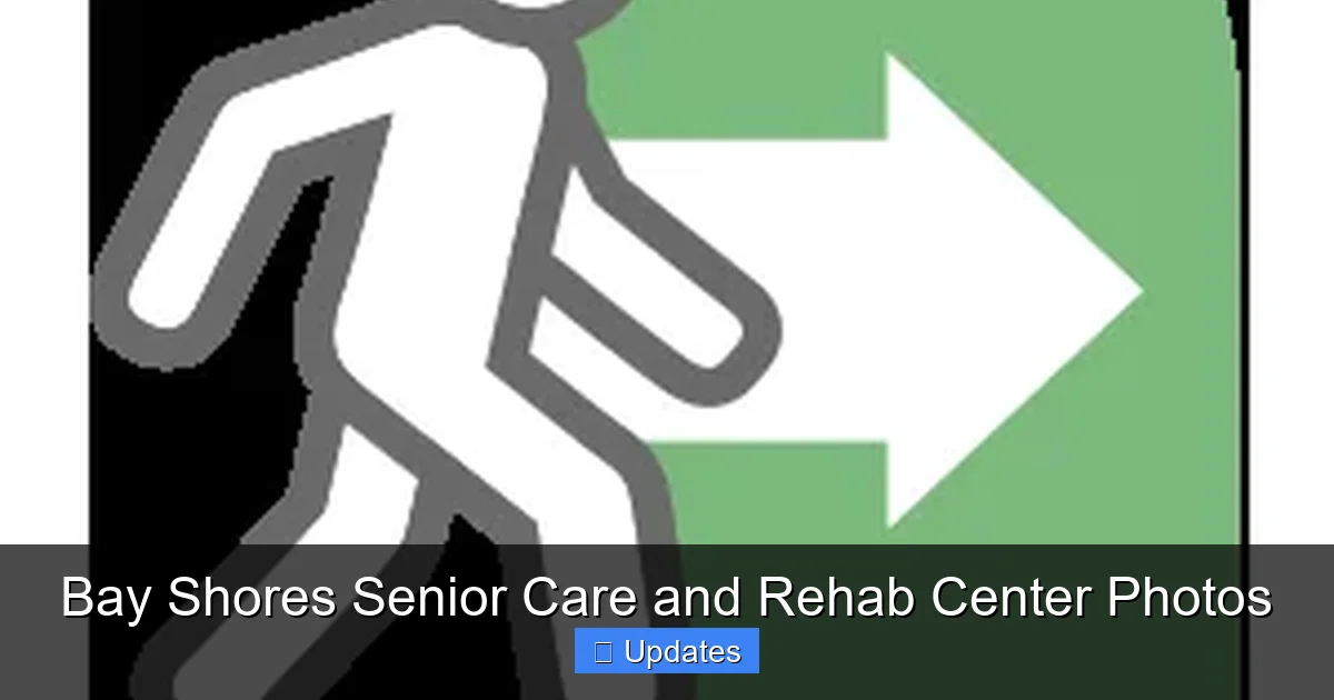 Bay Shores Senior Care and Rehab Center Photos