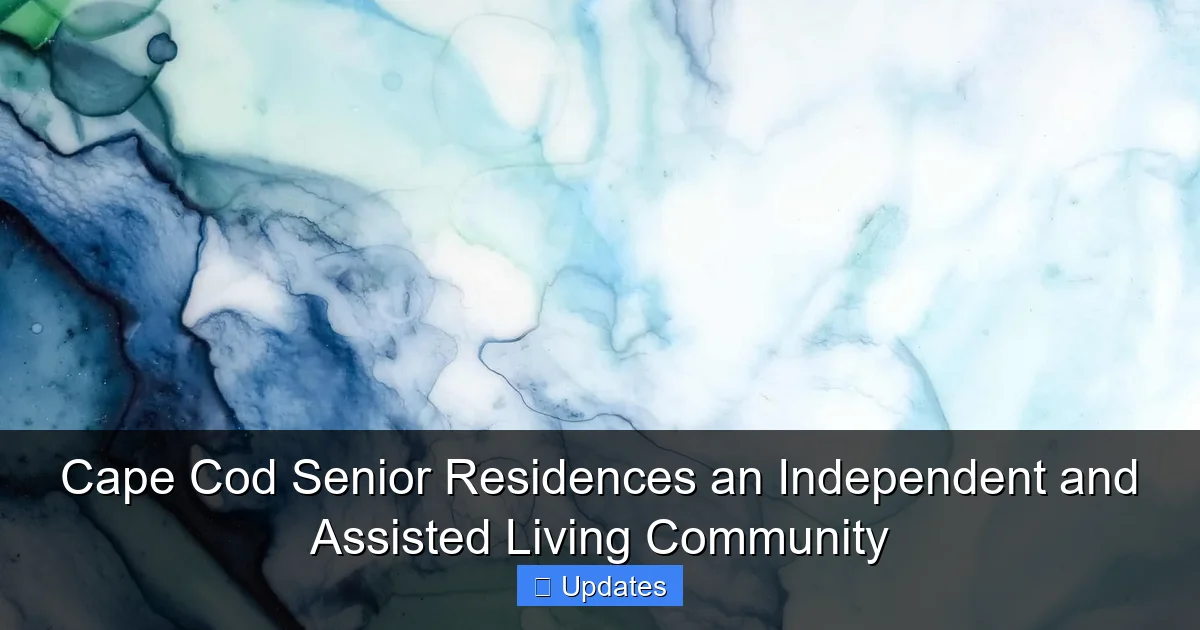 Cape Cod Senior Residences an Independent and Assisted Living Community