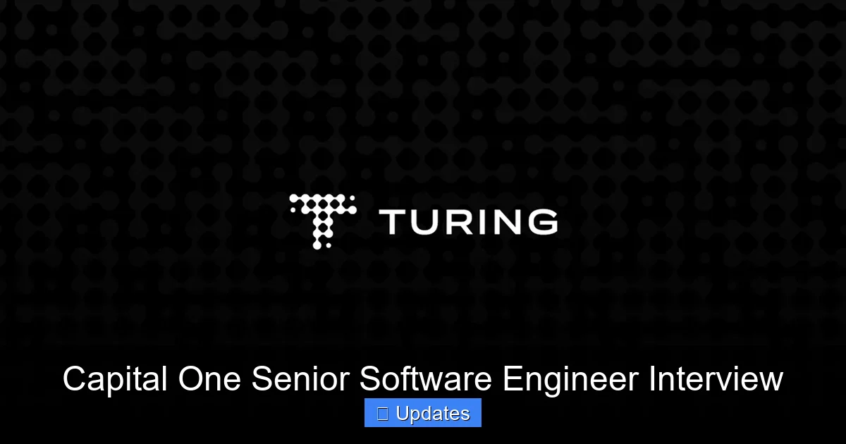 Capital One Senior Software Engineer Interview