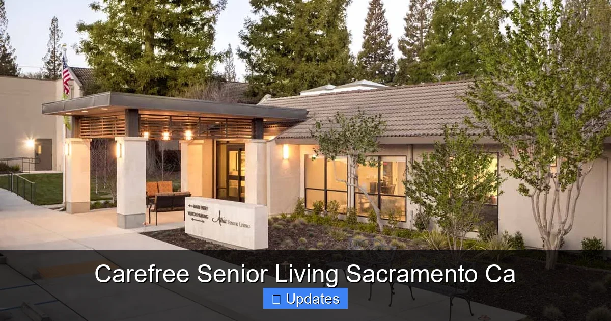 Carefree Senior Living Sacramento Ca