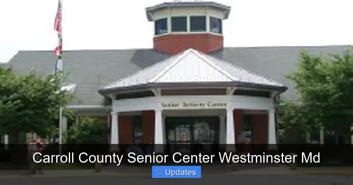 Carroll County Senior Center Westminster Md