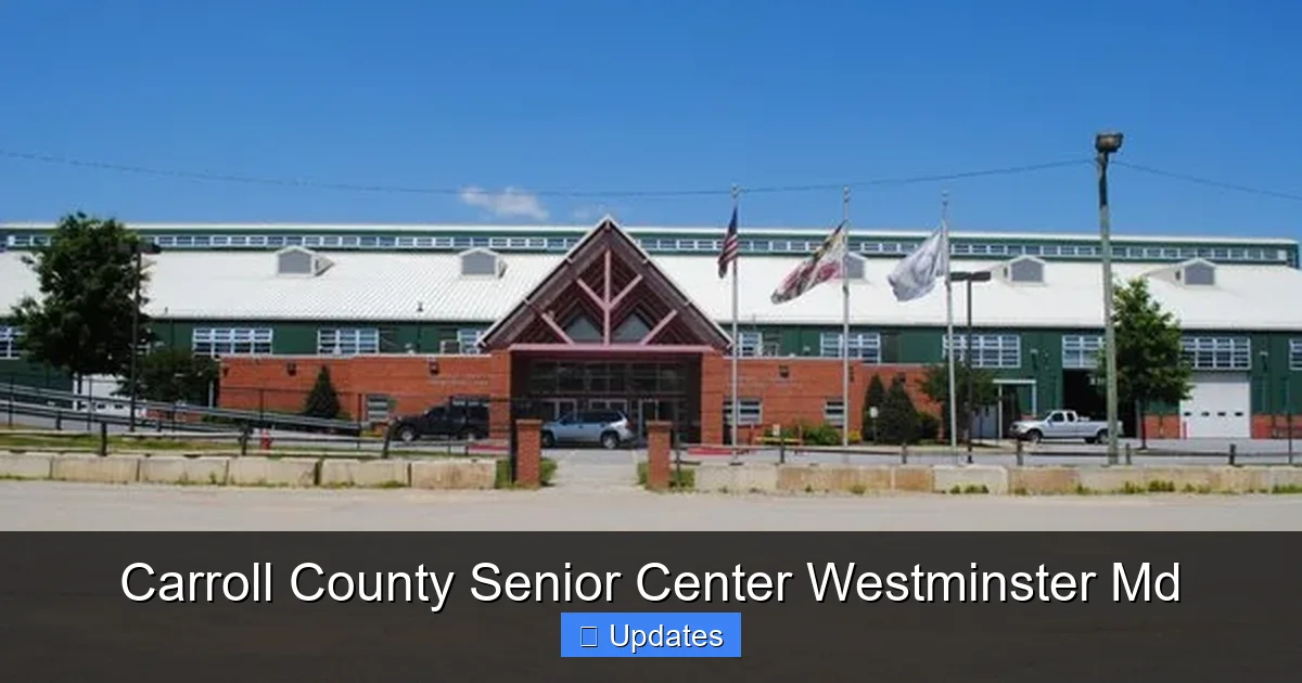 Carroll County Senior Center Westminster Md