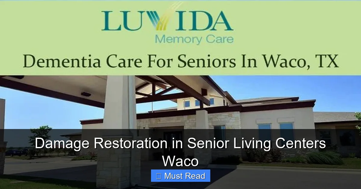 Damage Restoration in Senior Living Centers Waco
