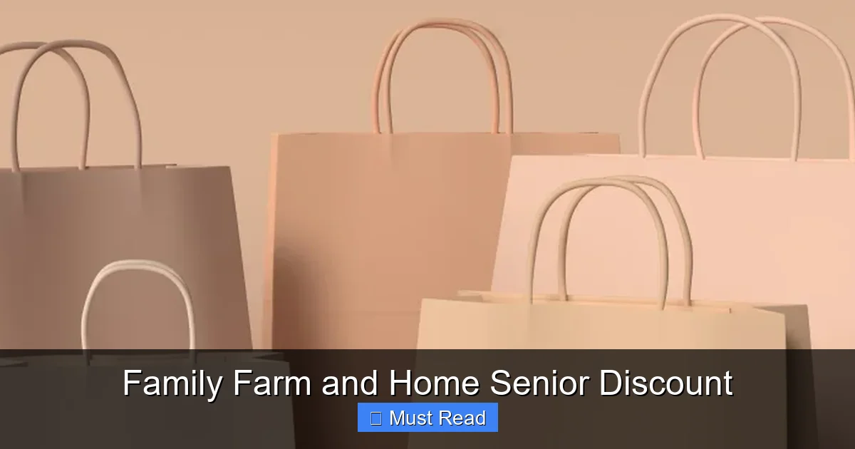 Family Farm and Home Senior Discount