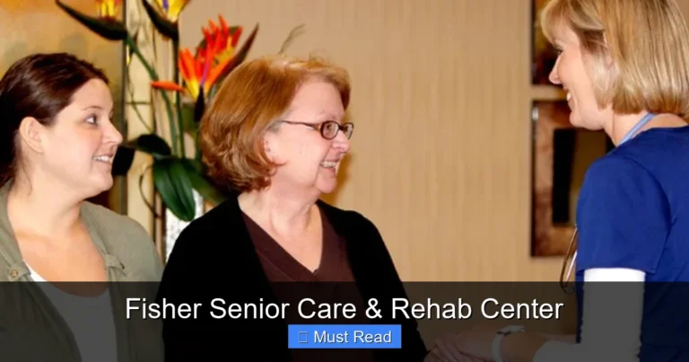 Fisher Senior Care & Rehab Center
