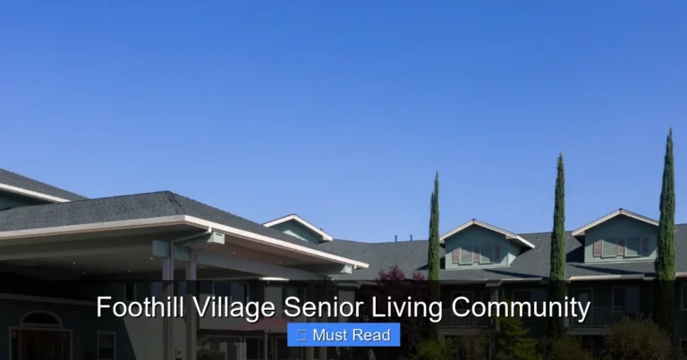 Foothill Village Senior Living Community