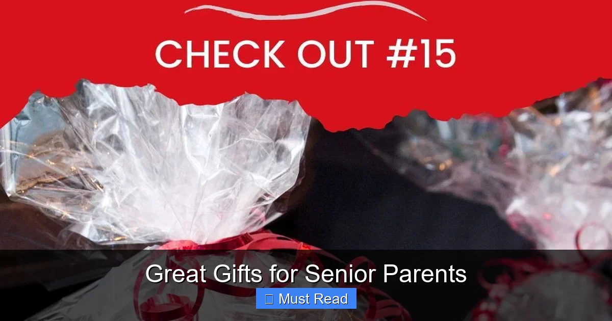 Great Gifts for Senior Parents
