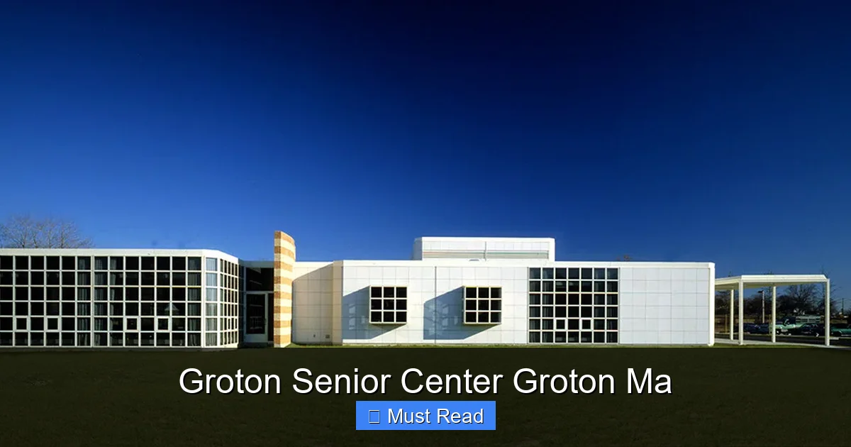 Groton Senior Center Groton Ma