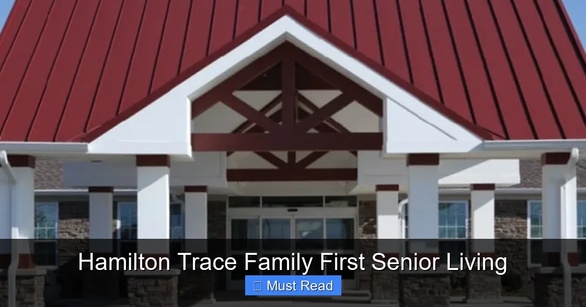 Hamilton Trace Family First Senior Living